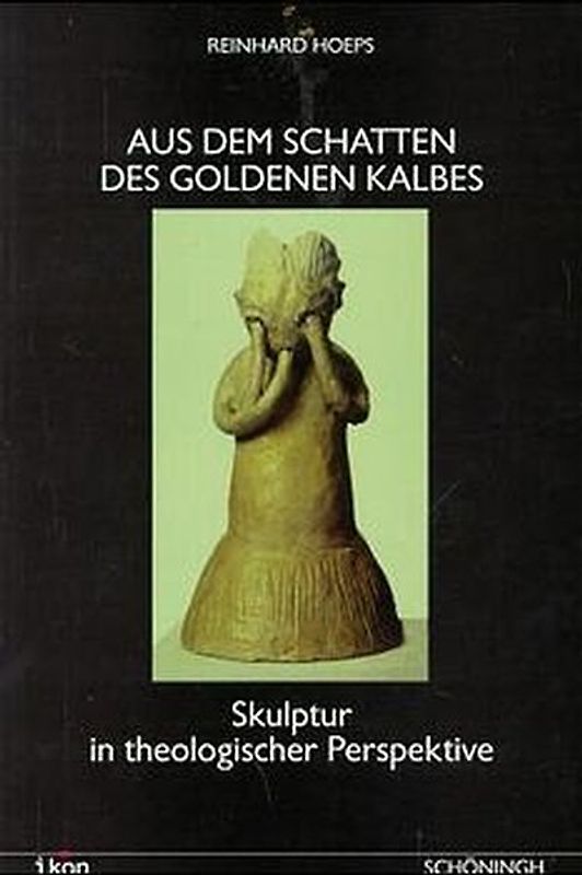 Aus dem Schatten des Goldenen Kalbes