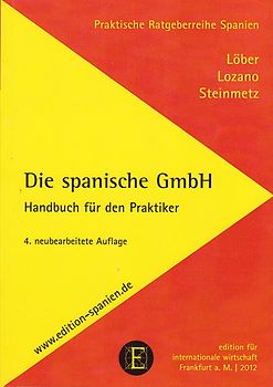 Die neue spanische GmbH. Handbuch für den Praktiker