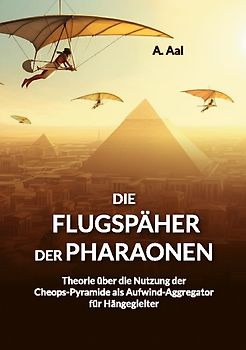 Die Flugspäher der Pharaonen