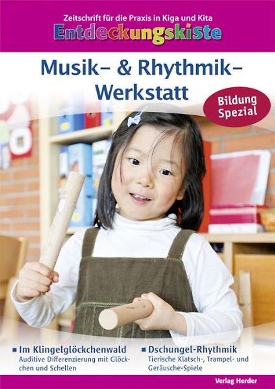 Musik- & Rhythmik-Werkstatt. Entdeckungsksite Bildung Spezial