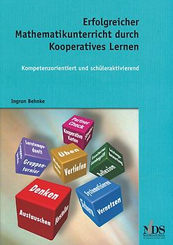 Erfolgreicher Mathematikunterricht durch Kooperatives Lernen
