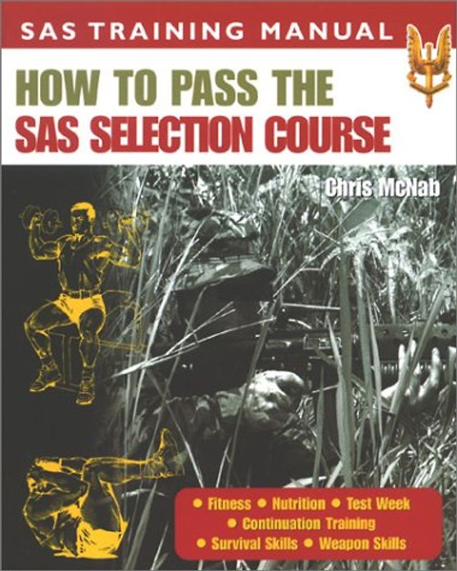 How to Pass the Sas Selection Course (SAS training manual)