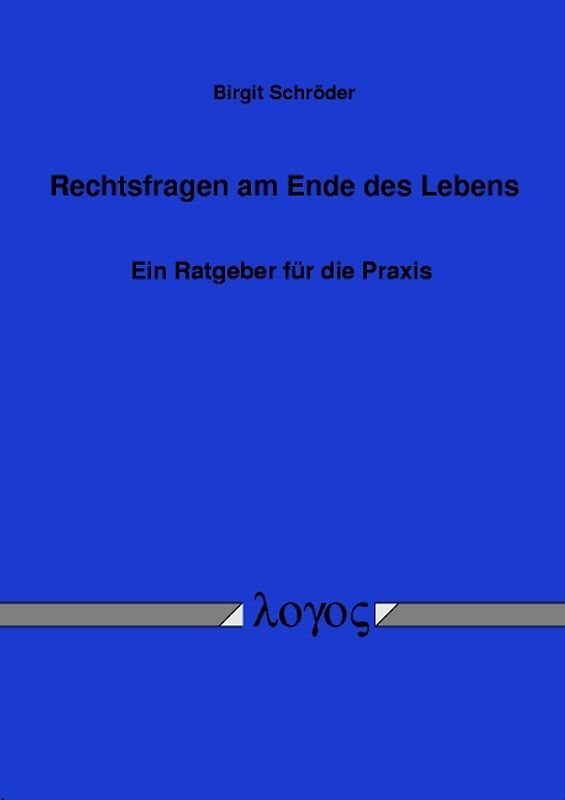 Rechtsfragen am Ende des Lebens