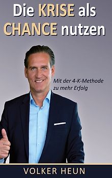 Die Krise als Chance nutzen