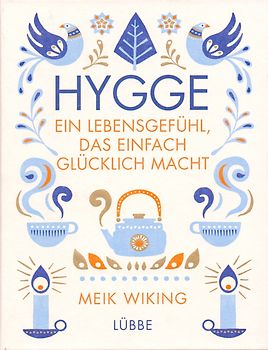 Hygge - ein Lebensgefühl, das einfach glücklich macht