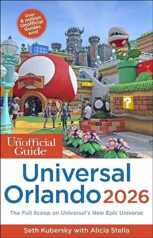 The Unofficial Guide to Universal Orlando 2026