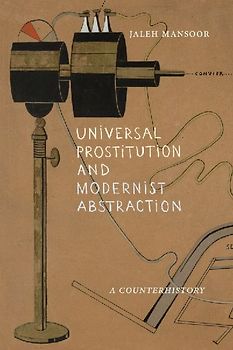 Universal Prostitution and Modernist Abstraction