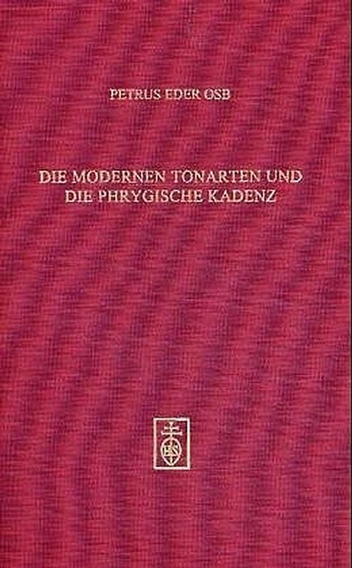 Die modernen Tonarten und die phrygische Kadenz