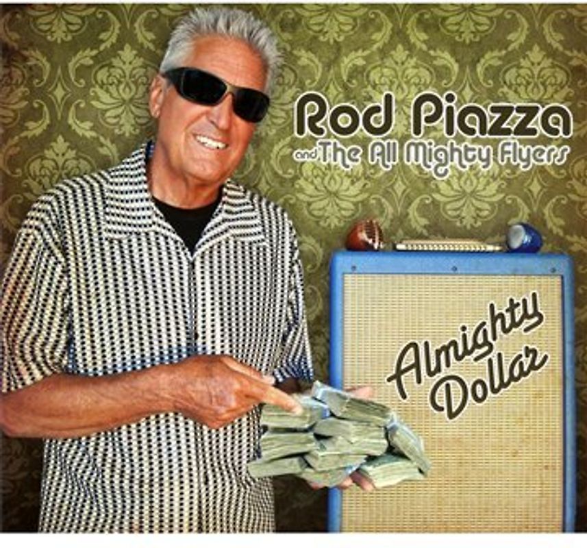 Piazza,Rod & the All Mighty Flyers - Almighty Dollar