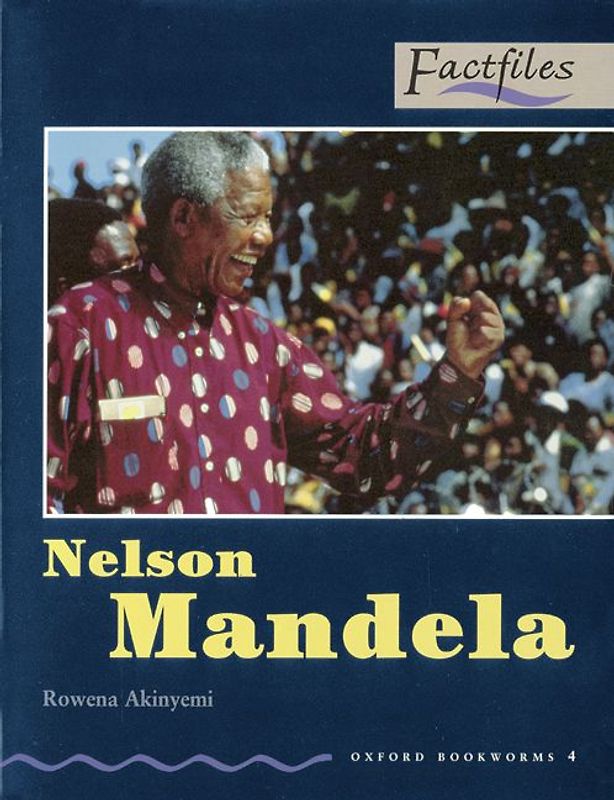 Oxford Bookworms - Factfiles / 9. Schuljahr, Stufe 2 - Nelson Mandela