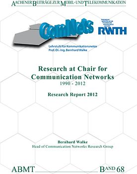 Research at Chair for Communication Networks 1990 - 2012