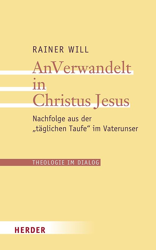 AnVerwandelt in Christus Jesus