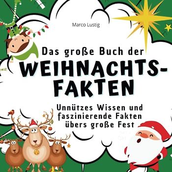 Das große Buch der Weihnachts-Fakten