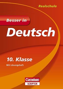 Besser in Deutsch - Realschule 10. Klasse