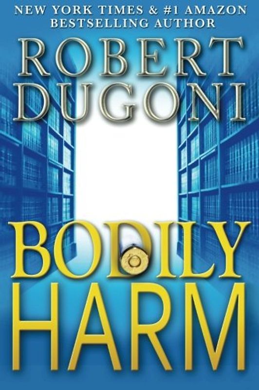 Bodily Harm: A David Sloane Novel