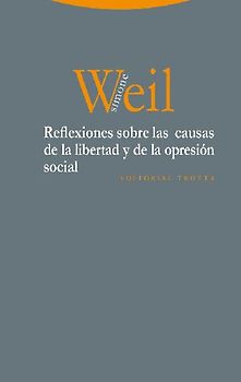 Reflexiones sobre las causas de la libertad y de la opresión social