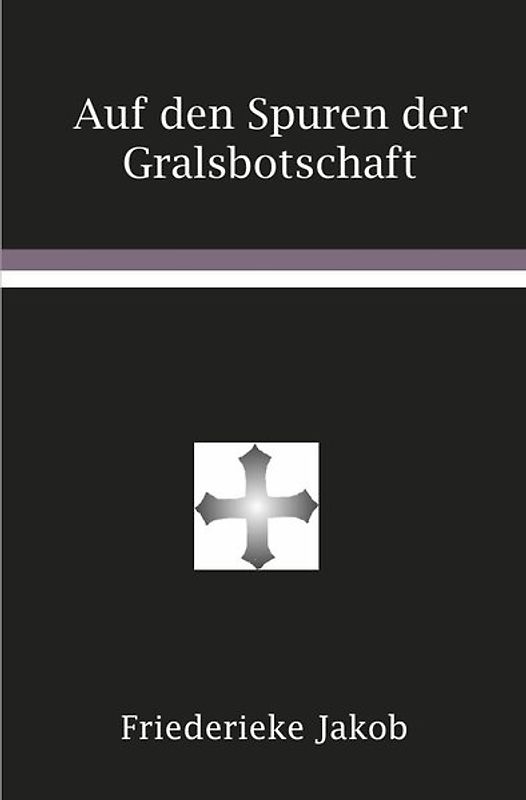 Auf den Spuren der Gralsbotschaft