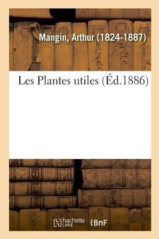 Les Plantes Utiles