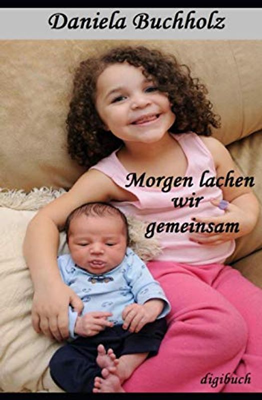 Morgen lachen wir gemeinsam