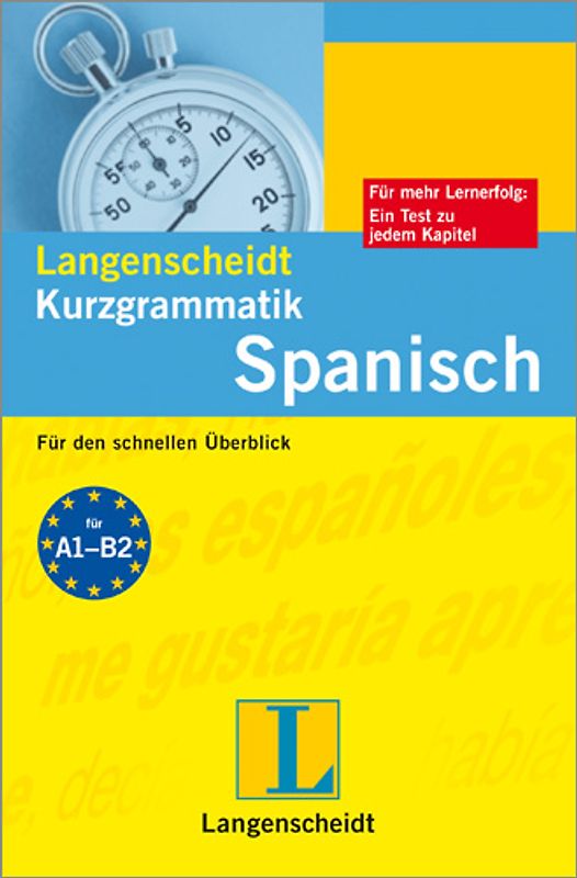 Langenscheidt Kurzgrammatik Spanisch. Für den schnellen Überblick