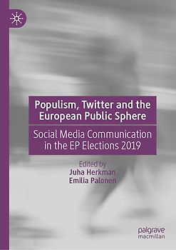 Populism, Twitter and the European Public Sphere
