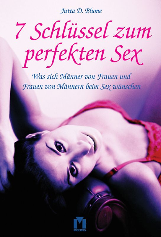 7 Schlüssel zum perfekten Sex