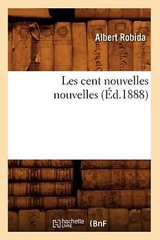 Les Cent Nouvelles Nouvelles (Éd.1888)