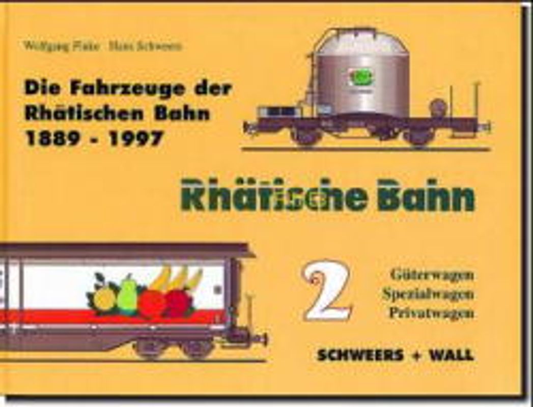 Die Fahrzeuge der Rhätischen Bahn 1889-1998