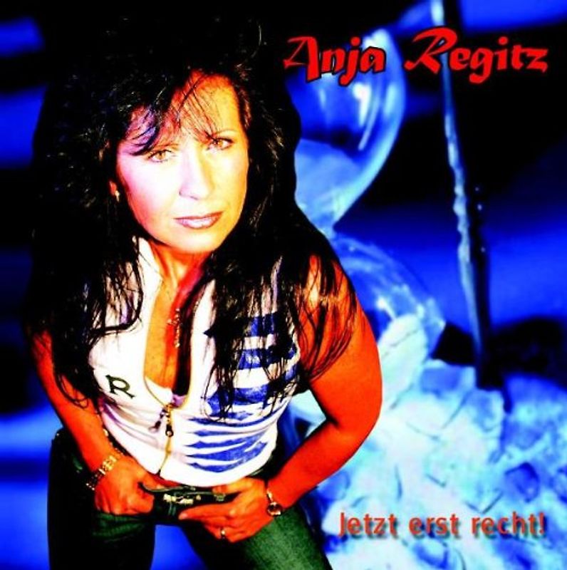 Anja Regitz - Jetzt Erst Recht
