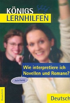 Wie interpretiere ich Novellen und Romane?