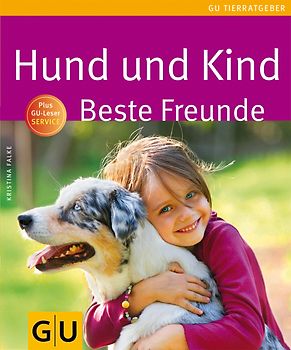 Hund und Kind - Beste Freunde