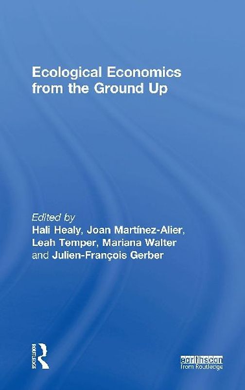 Ecological Economics from the Ground Up