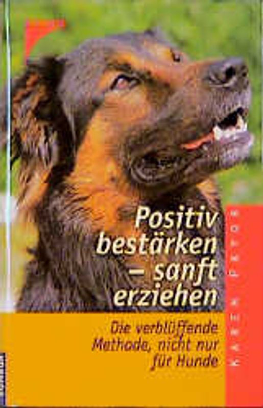 Positiv bestärken - sanft erziehen