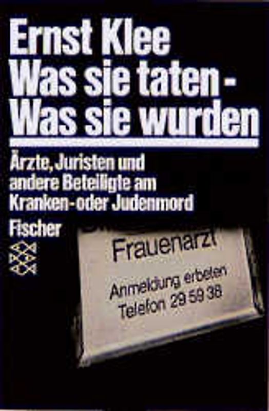 Was sie taten - Was sie wurden