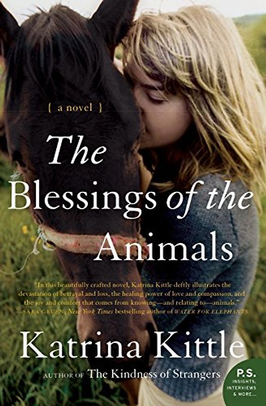 The Blessings of the Animals: A Novel (P.S.) - Katrina Kittle