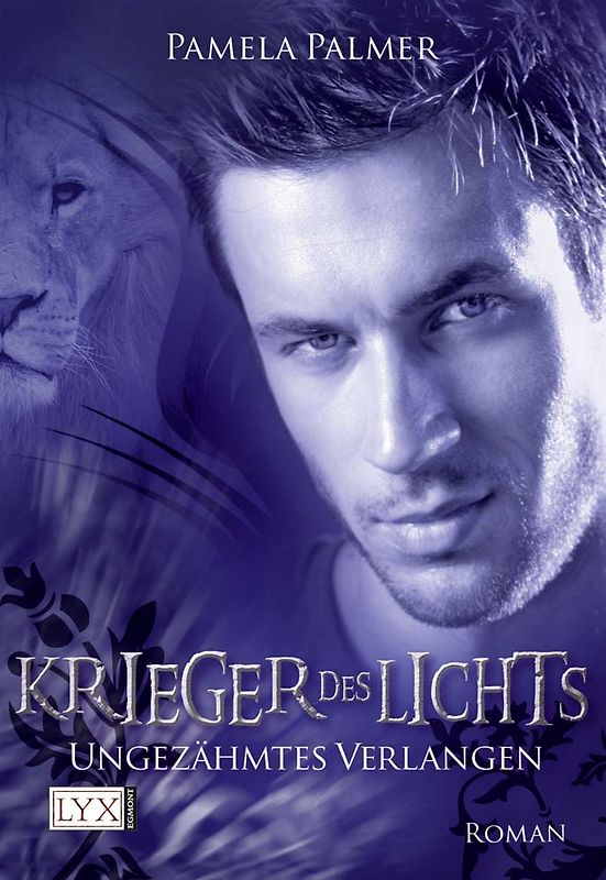 Krieger des Lichts - Ungezähmtes Verlangen