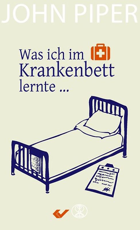 Was ich im Krankenbett lernte