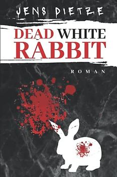 Dead White Rabbit: Der Untergang