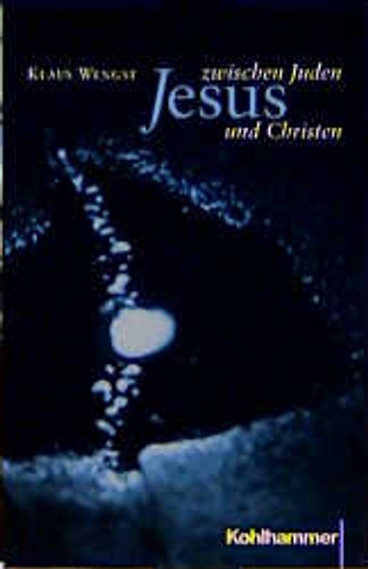 Jesus zwischen Juden und Christen
