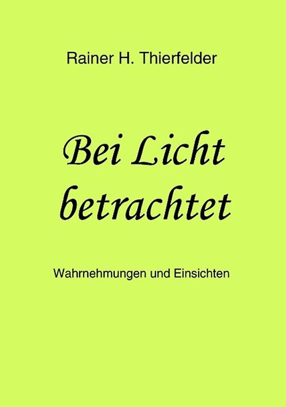 Bei Licht betrachtet