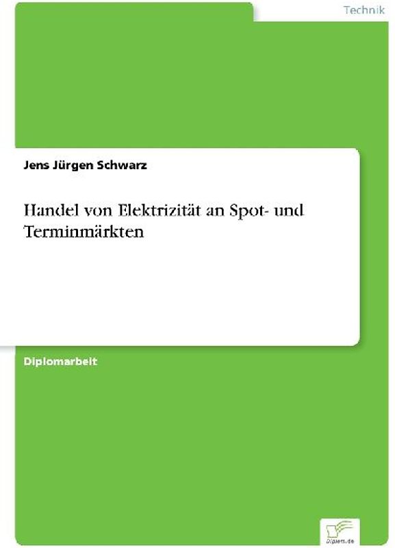 Handel von Elektrizität an Spot- und Terminmärkten