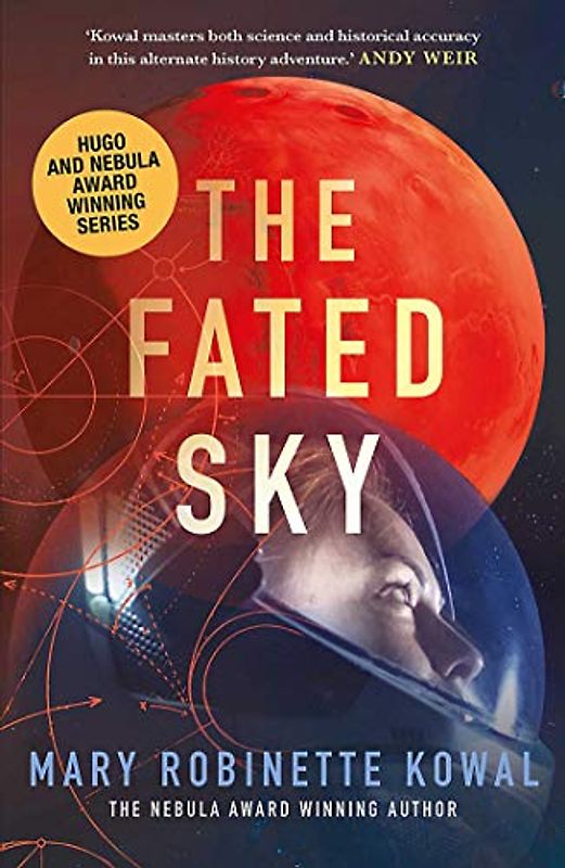 The Fated Sky (A Lady Astronaut Novel, Band 2)