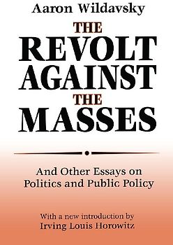 The Revolt Against the Masses