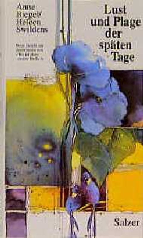 Lust und Plage der späten Tage. Neue Briefe der Autorinnen von "Wo ist denn meine Brille?"