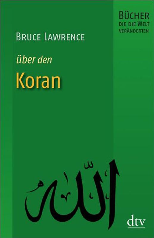 Koran. Bücher, die die Welt veränderten