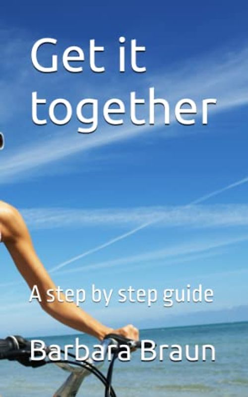Get it together: A step by step guide
