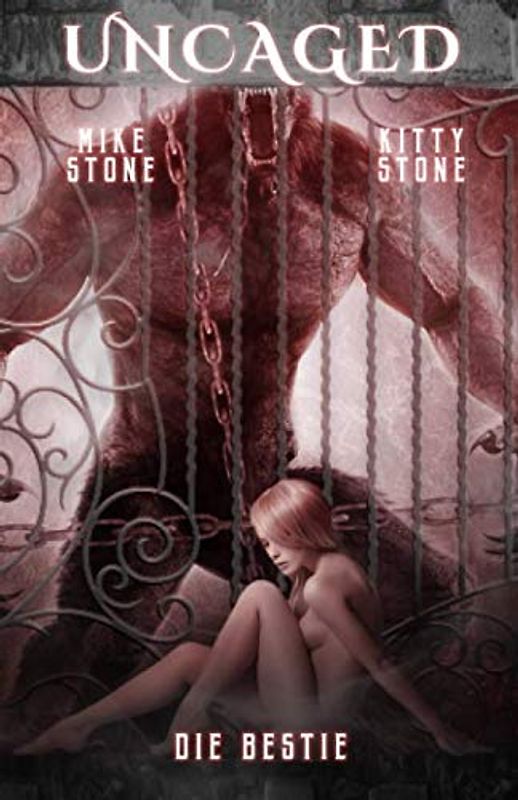 Uncaged - Die Bestie: Dark Paranormal-Historical Romance