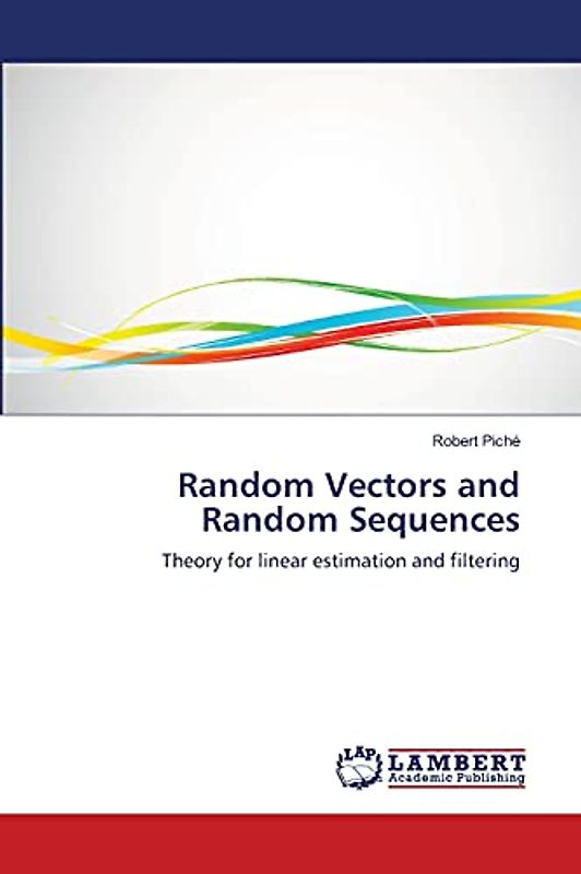 Random Vectors and Random Sequences