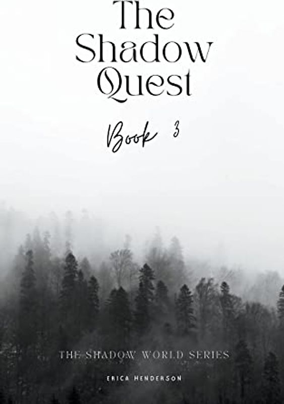 The Shadow Quest (Shadow World, Band 3)