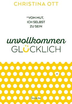 Unvollkommen glücklich